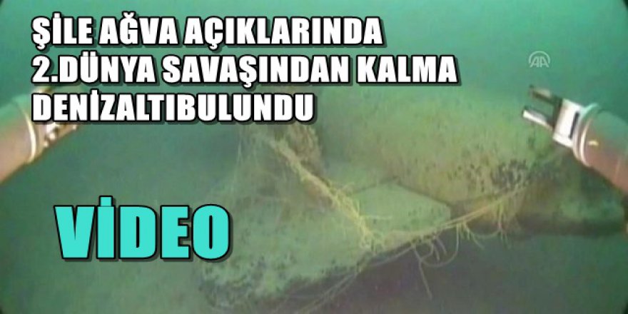 2. DÜNYA SAVAŞI'NA AİT DENİZALTI BULUNDU