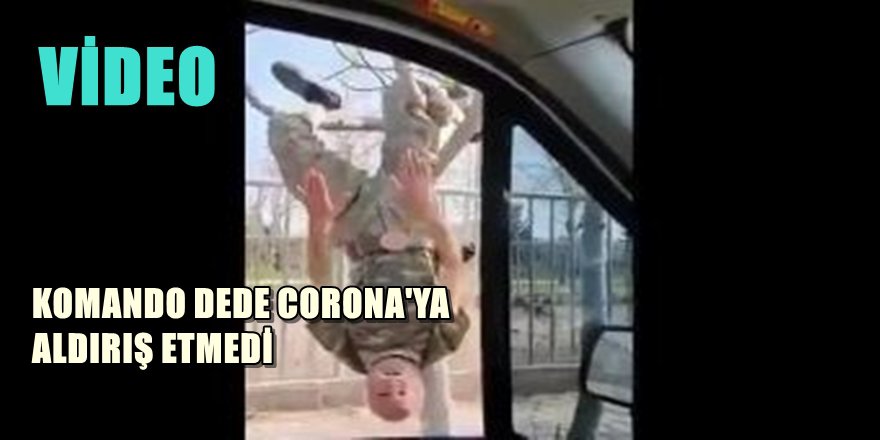 KOMANDO DEDE OLAY OLDU